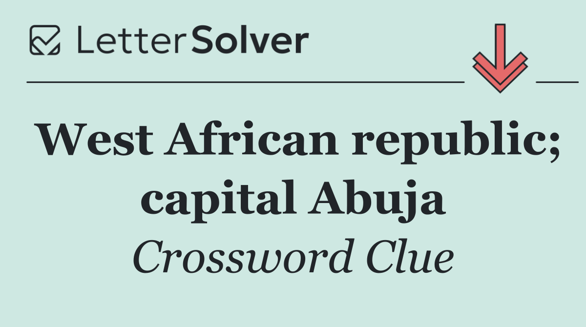 West African republic; capital Abuja