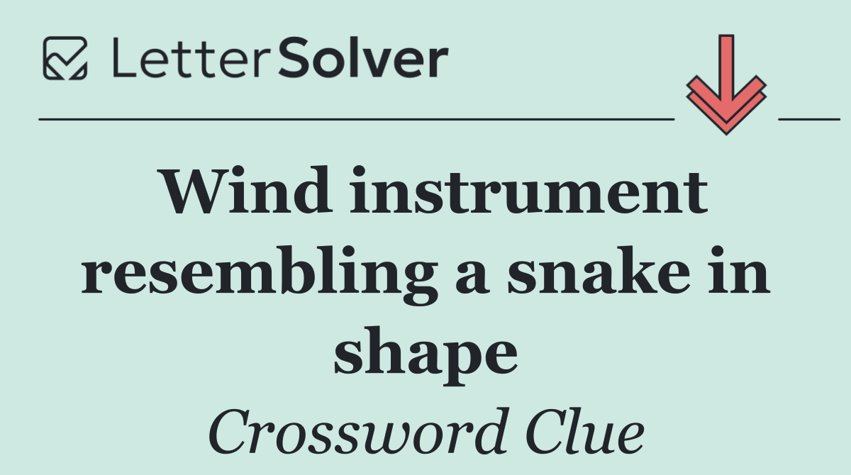 Wind instrument resembling a snake in shape