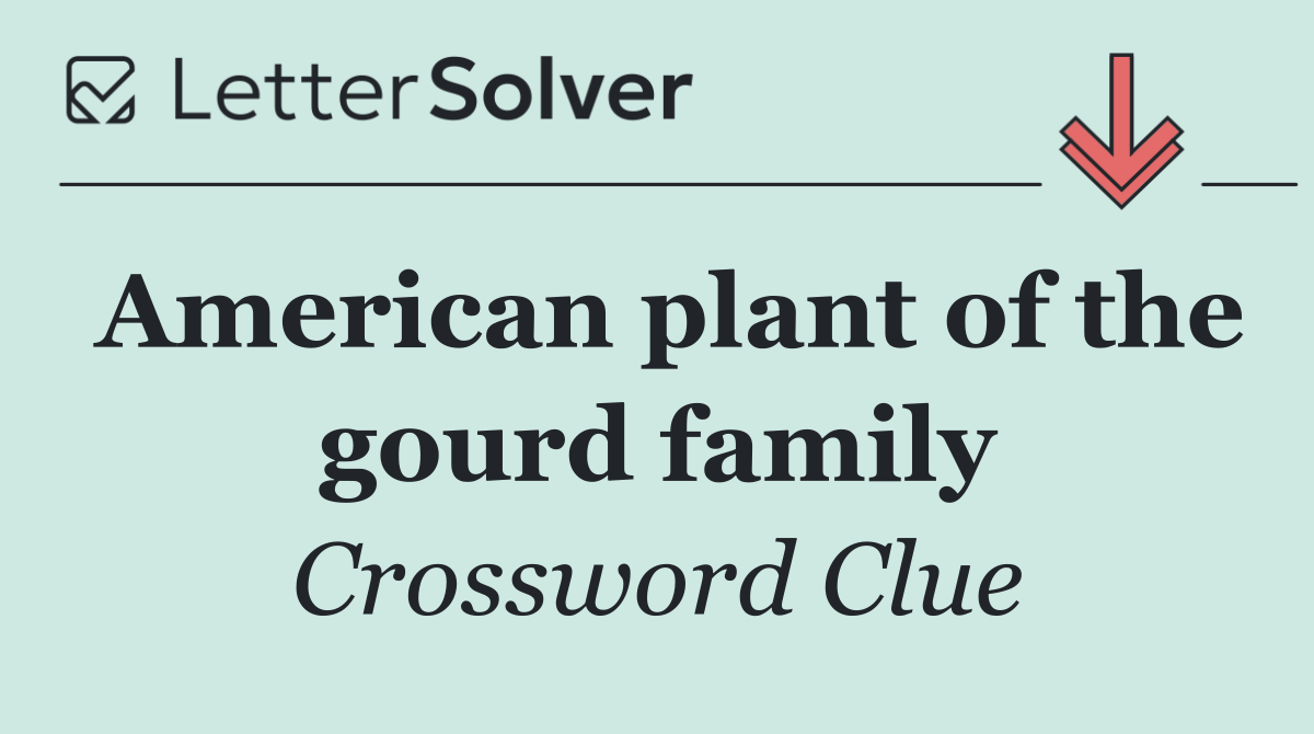 American plant of the gourd family