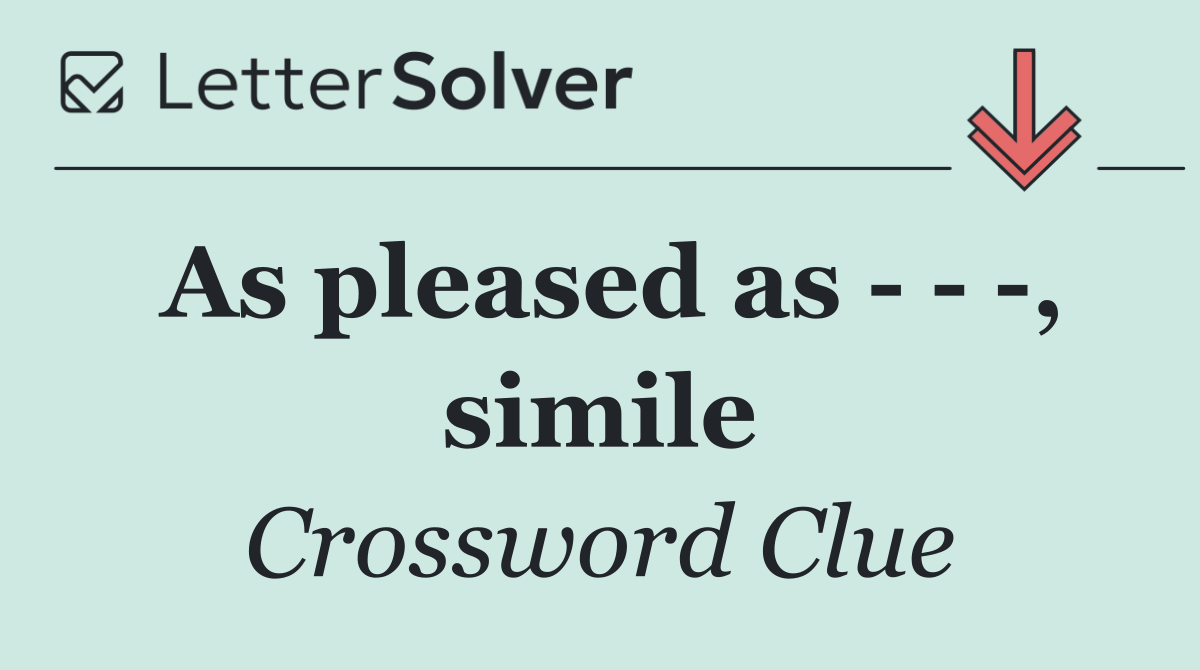 As pleased as      , simile