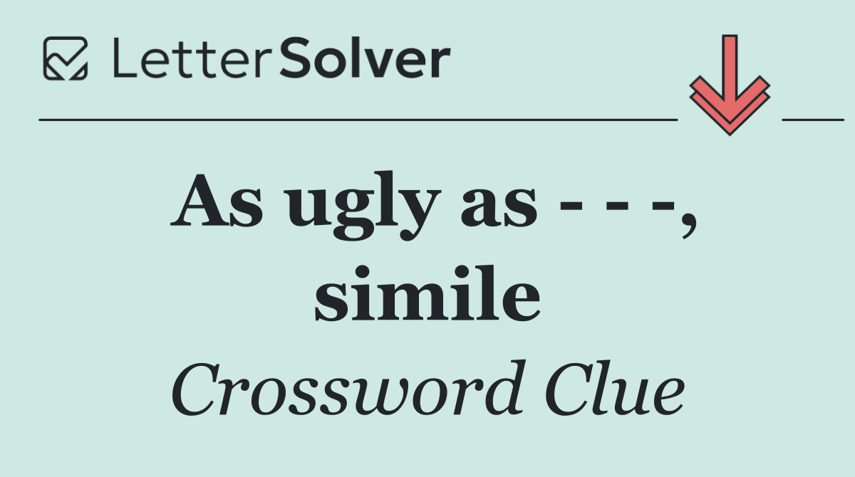 As ugly as      , simile