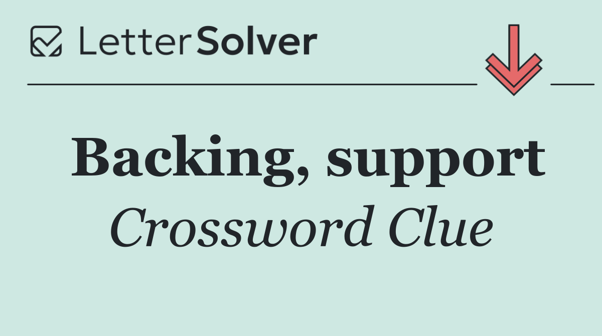 Backing, support
