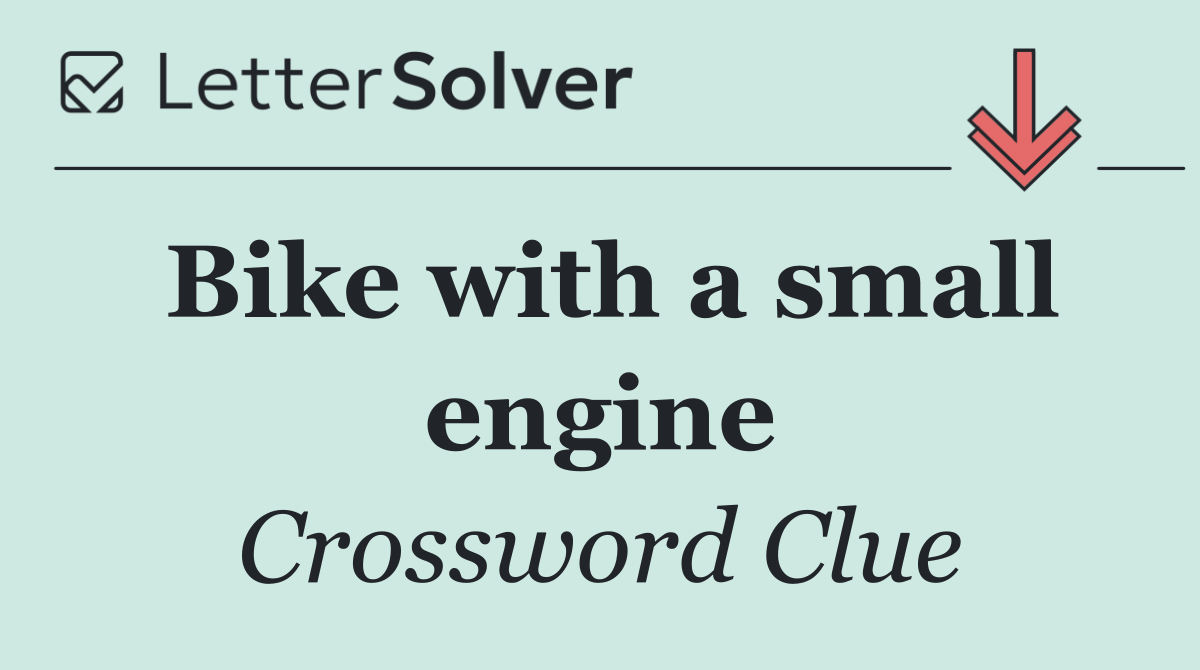 Bike with a small engine