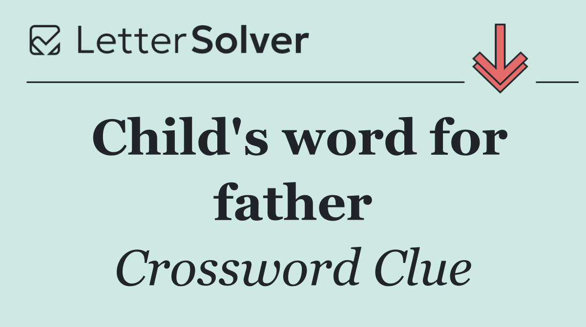 Child's word for father