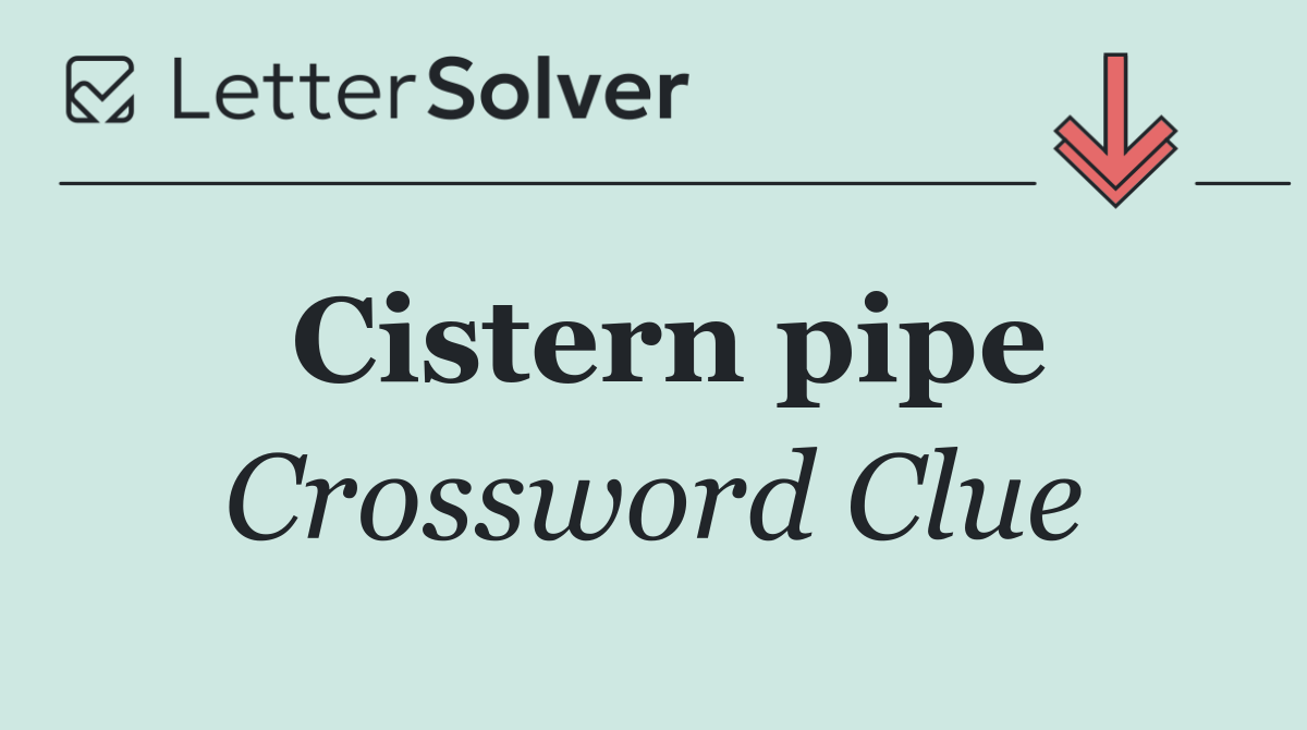 Cistern pipe