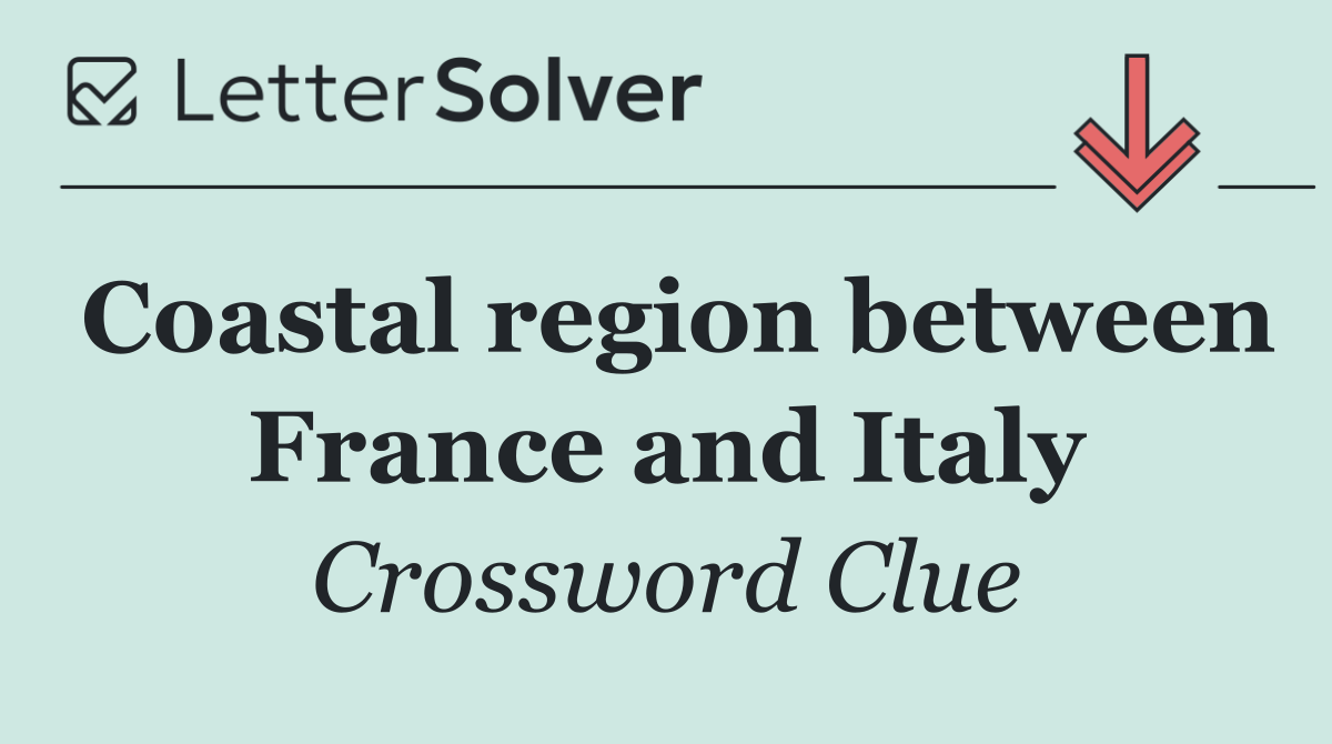 Coastal region between France and Italy