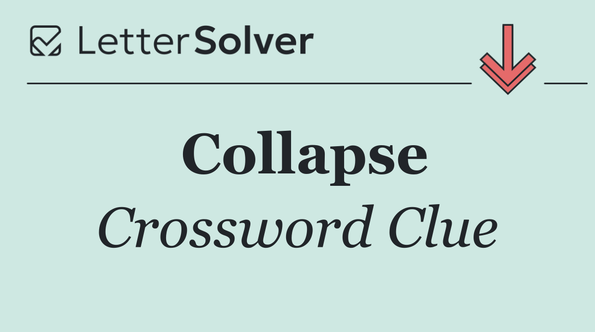 Collapse