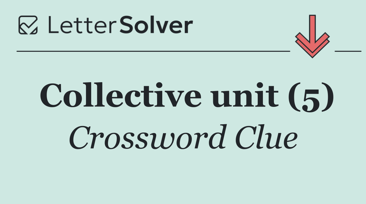 Collective unit (5)