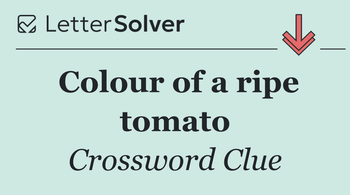 Colour of a ripe tomato