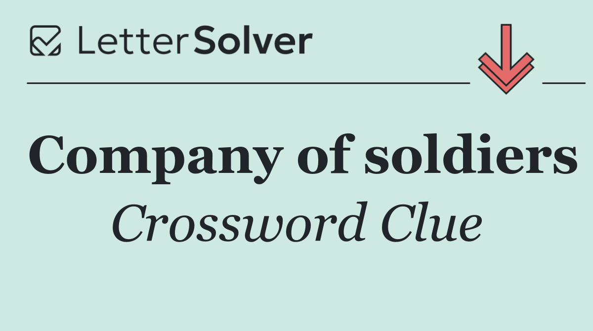 Company of soldiers