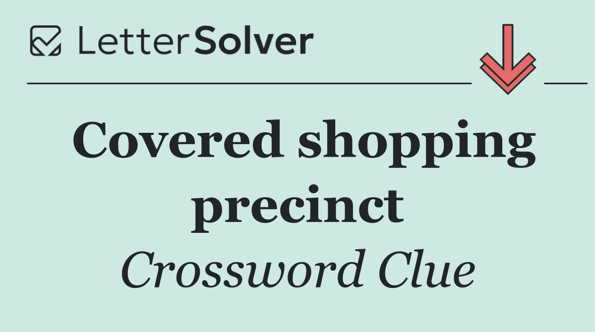 Covered shopping precinct