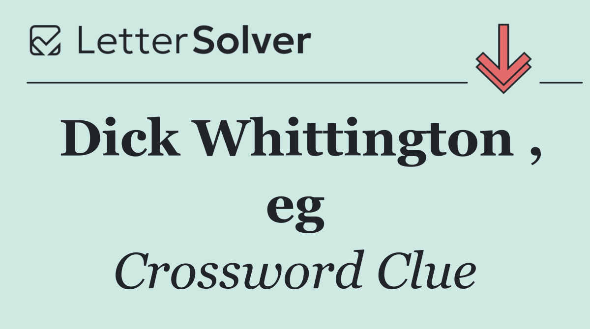 Dick Whittington , eg