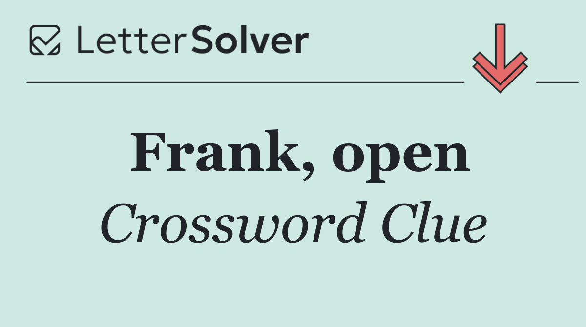 Frank, open