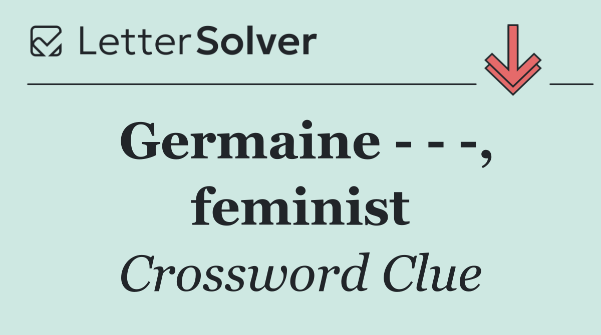 Germaine      , feminist