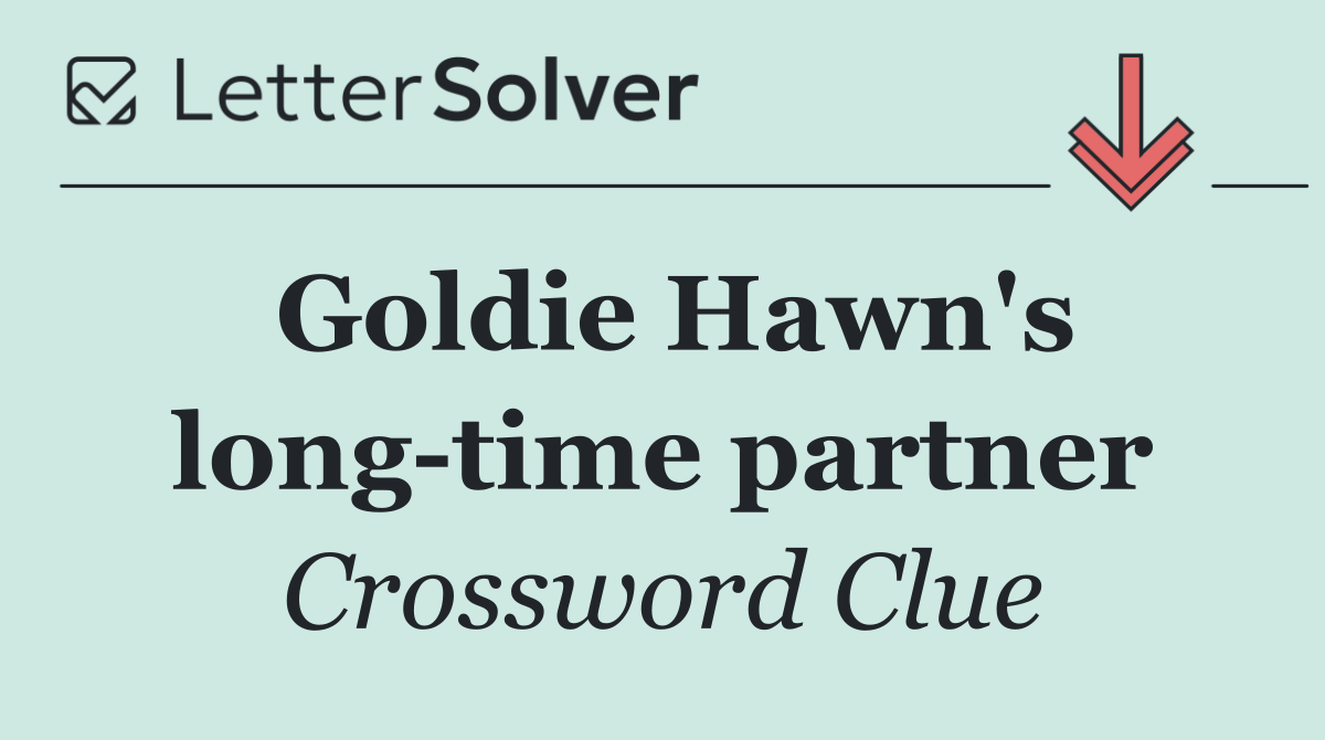 Goldie Hawn's long time partner