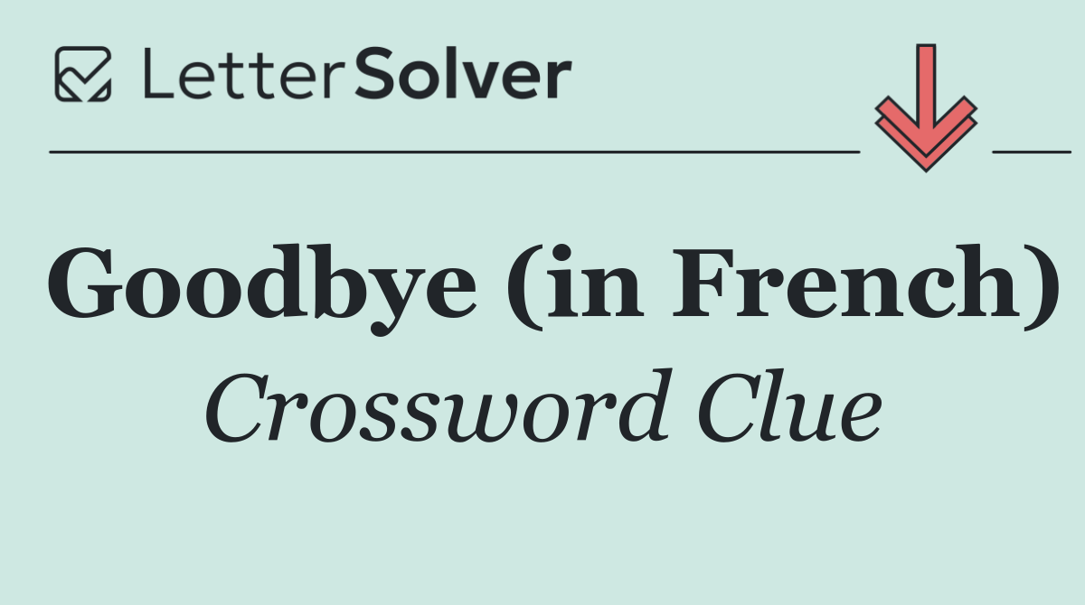 Goodbye (in French)
