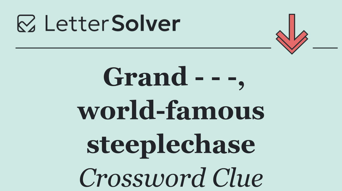 Grand      , world famous steeplechase