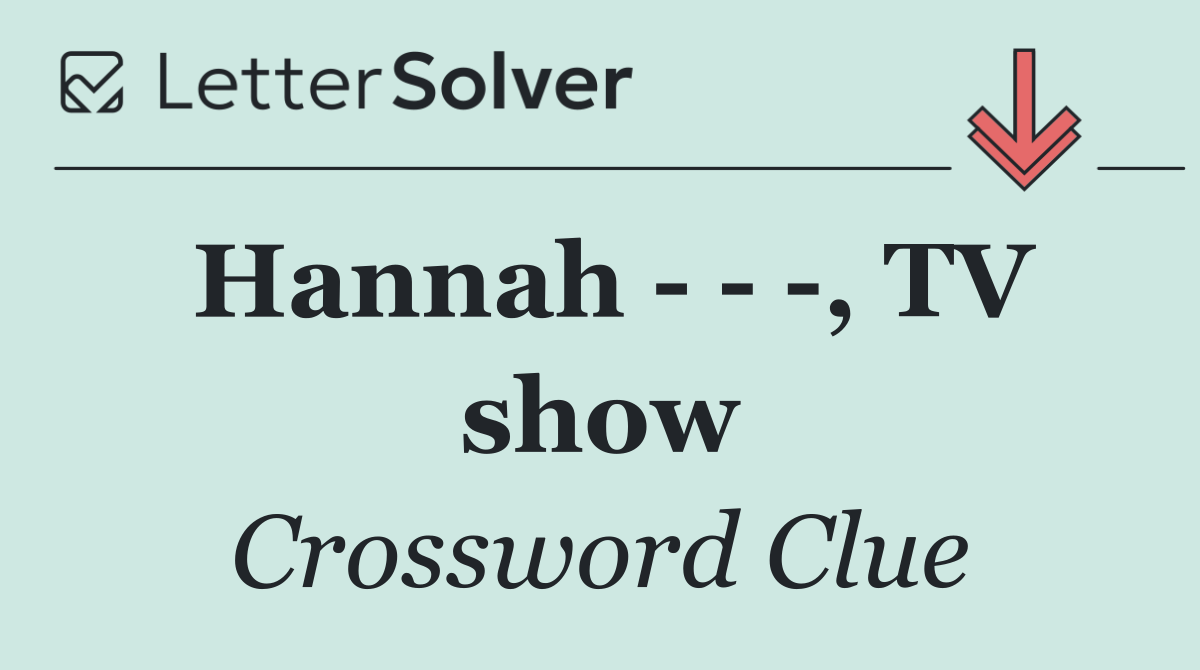 Hannah      , TV show