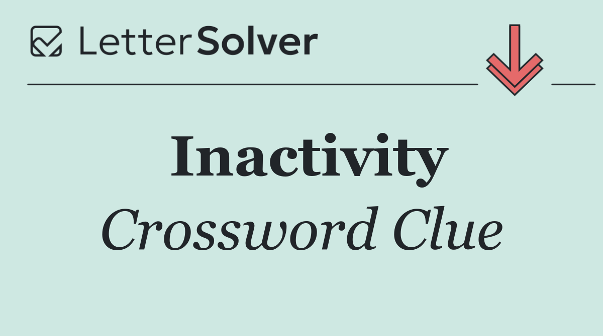 Inactivity