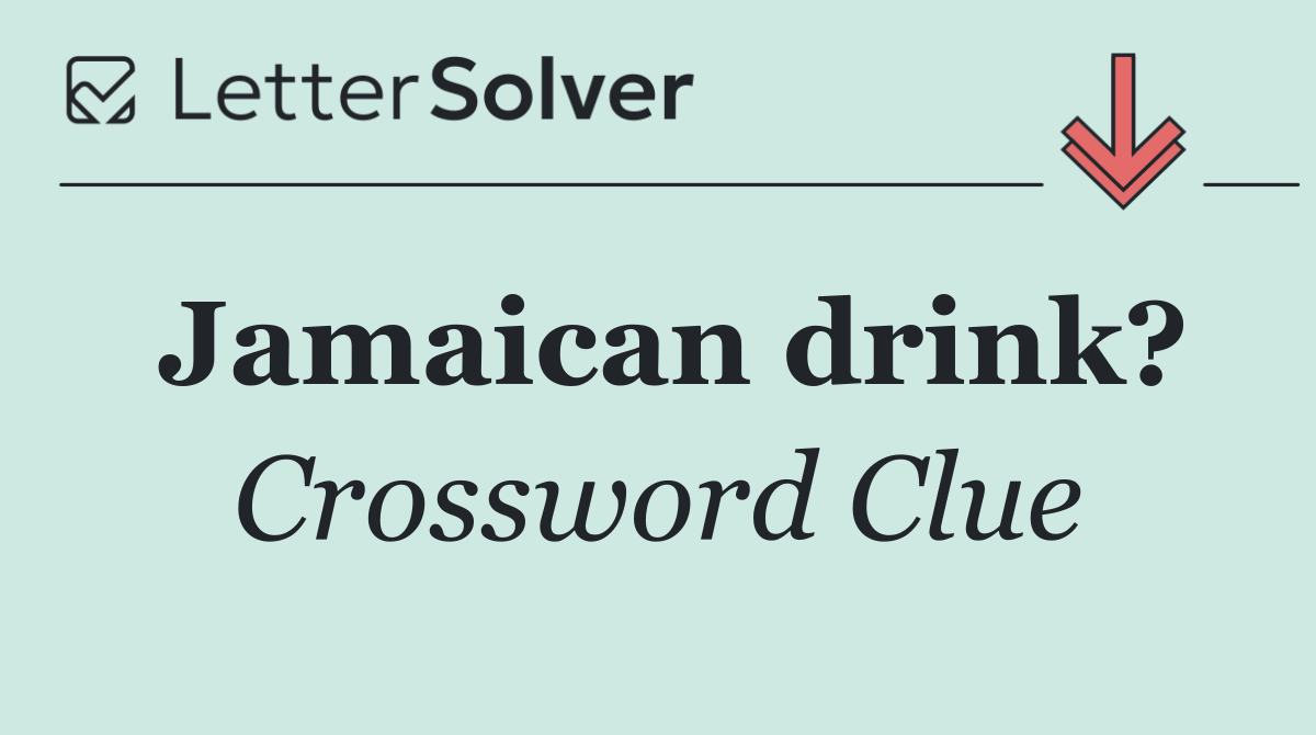 Jamaican drink?