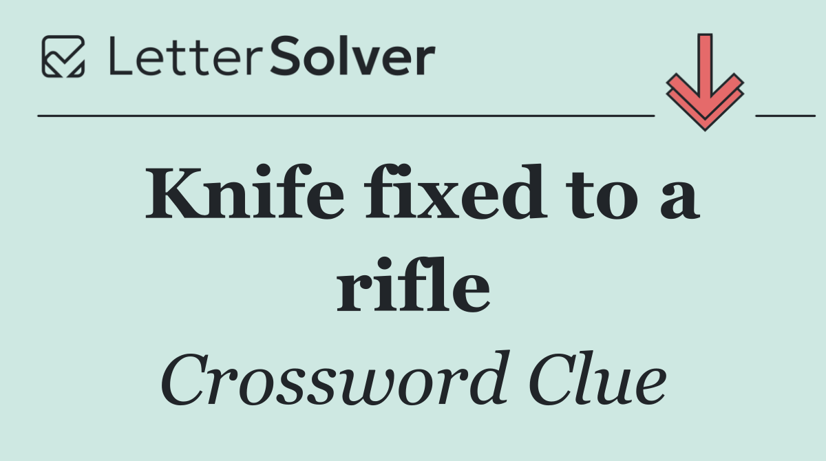 Knife fixed to a rifle