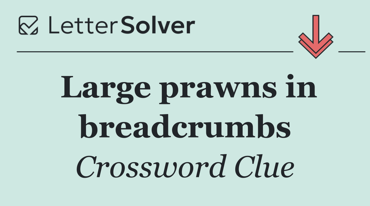 Large prawns in breadcrumbs