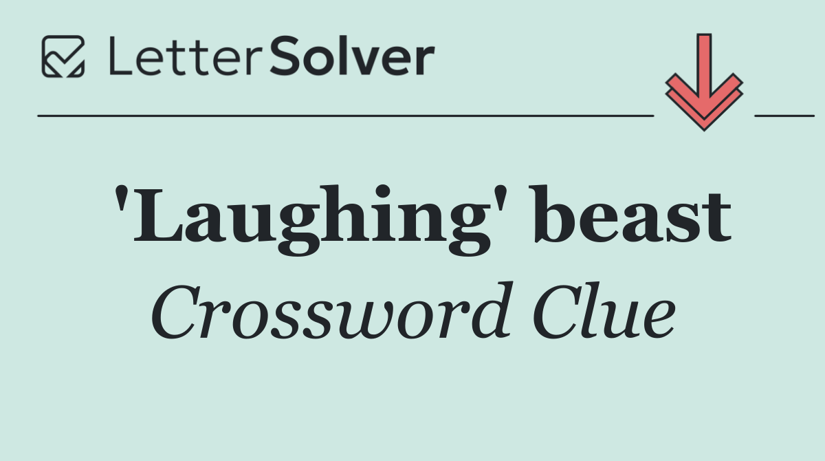 'Laughing' beast