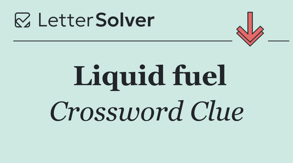 Liquid fuel