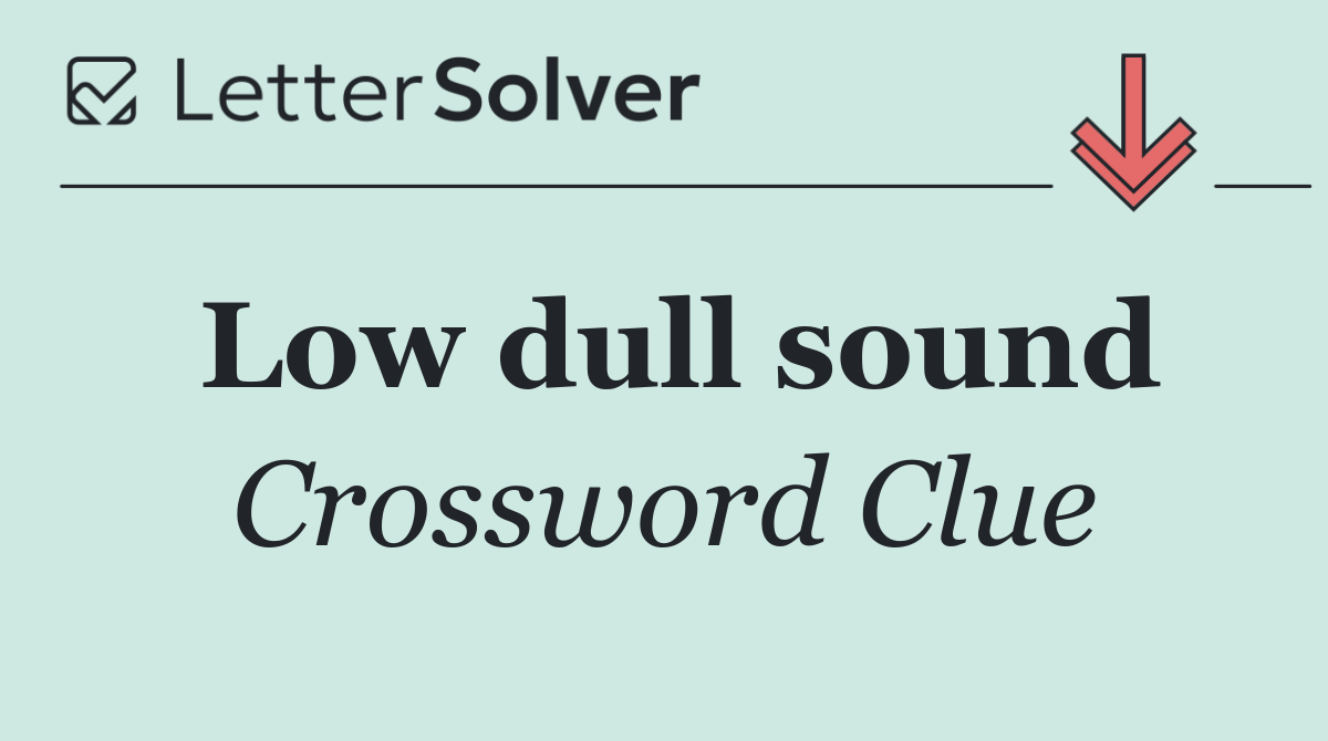 Low dull sound