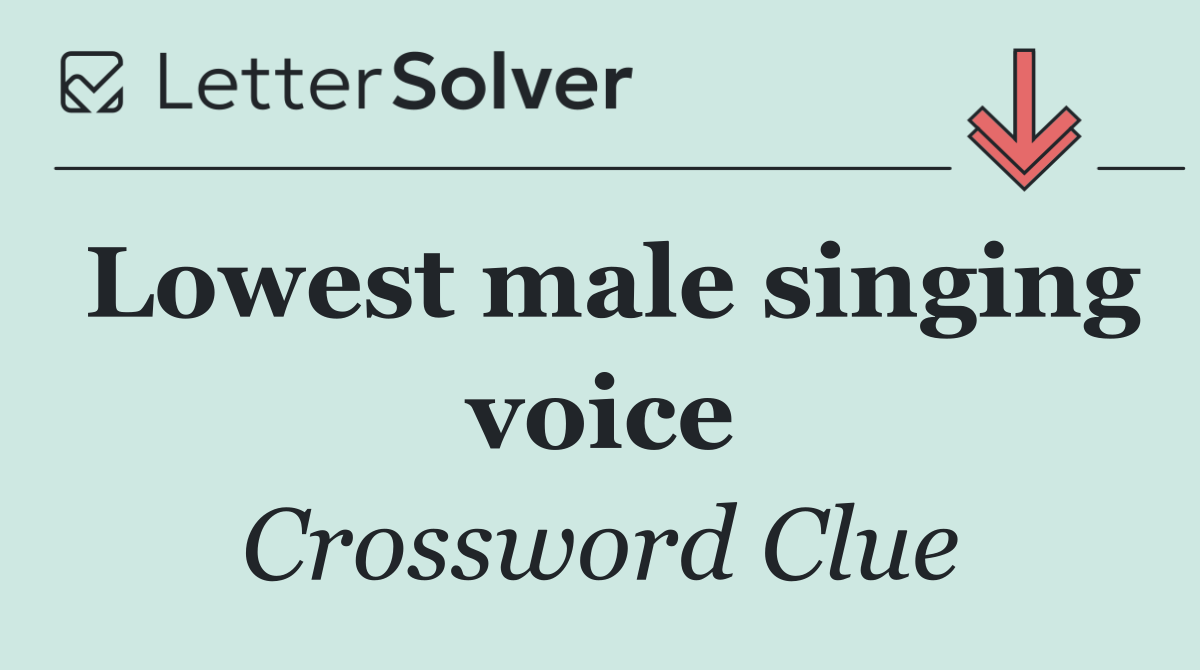 Lowest male singing voice