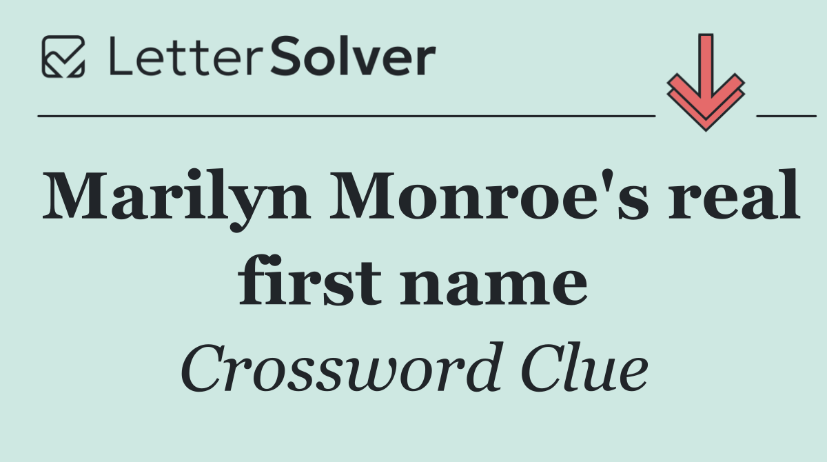 Marilyn Monroe's real first name