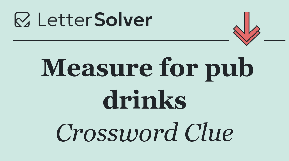 Measure for pub drinks