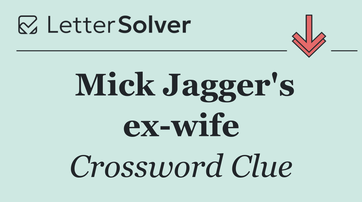 Mick Jagger's ex wife