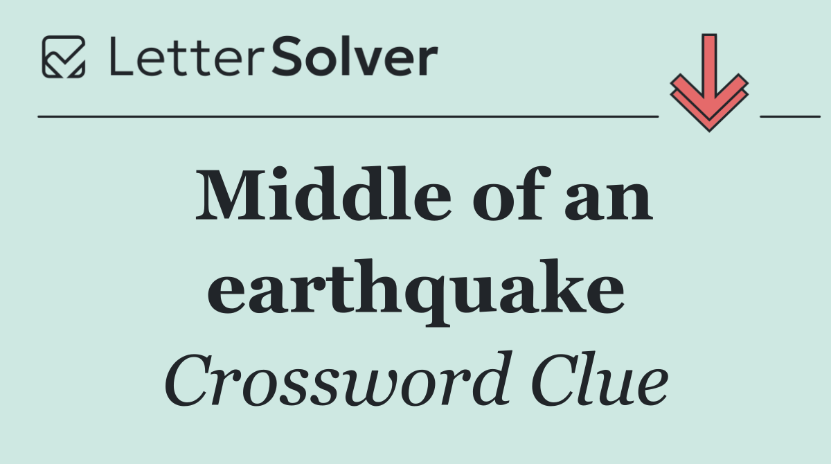 Middle of an earthquake