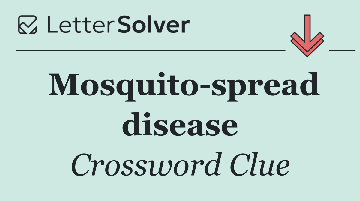 Mosquito spread disease