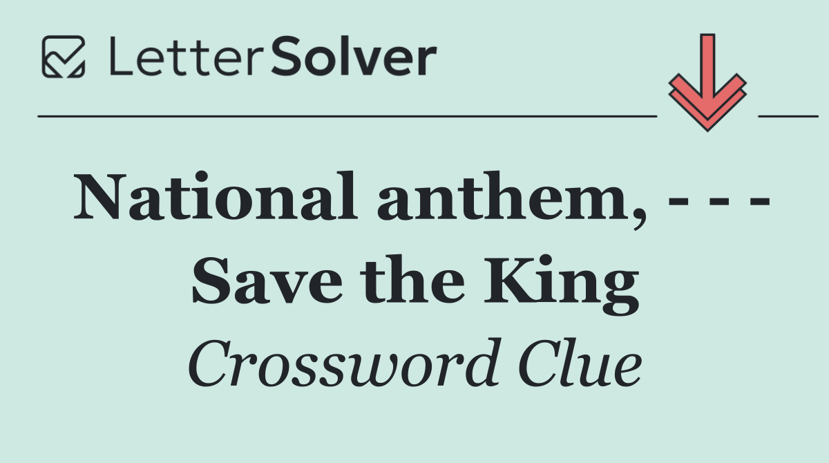 National anthem,       Save the King