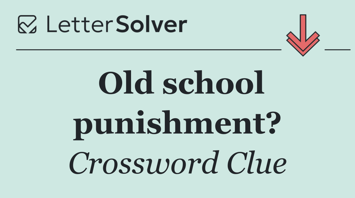 Old school punishment?