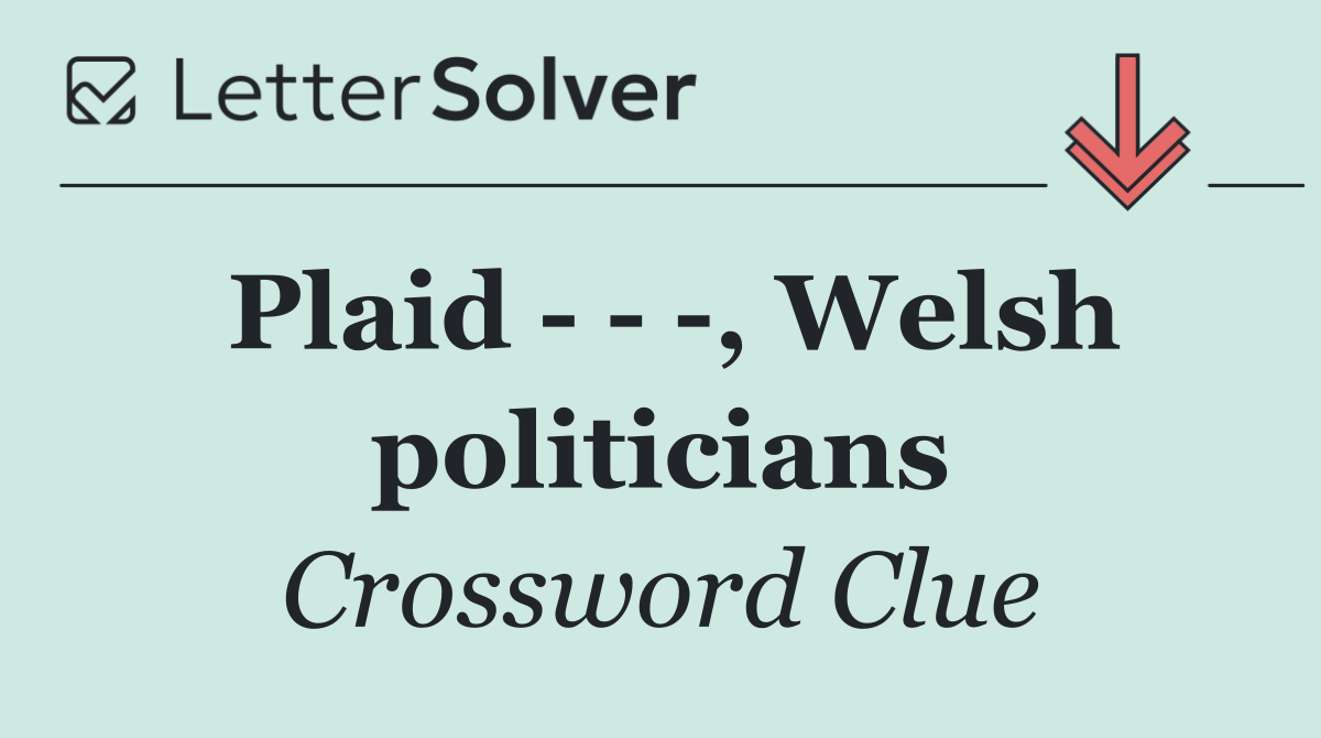 Plaid      , Welsh politicians