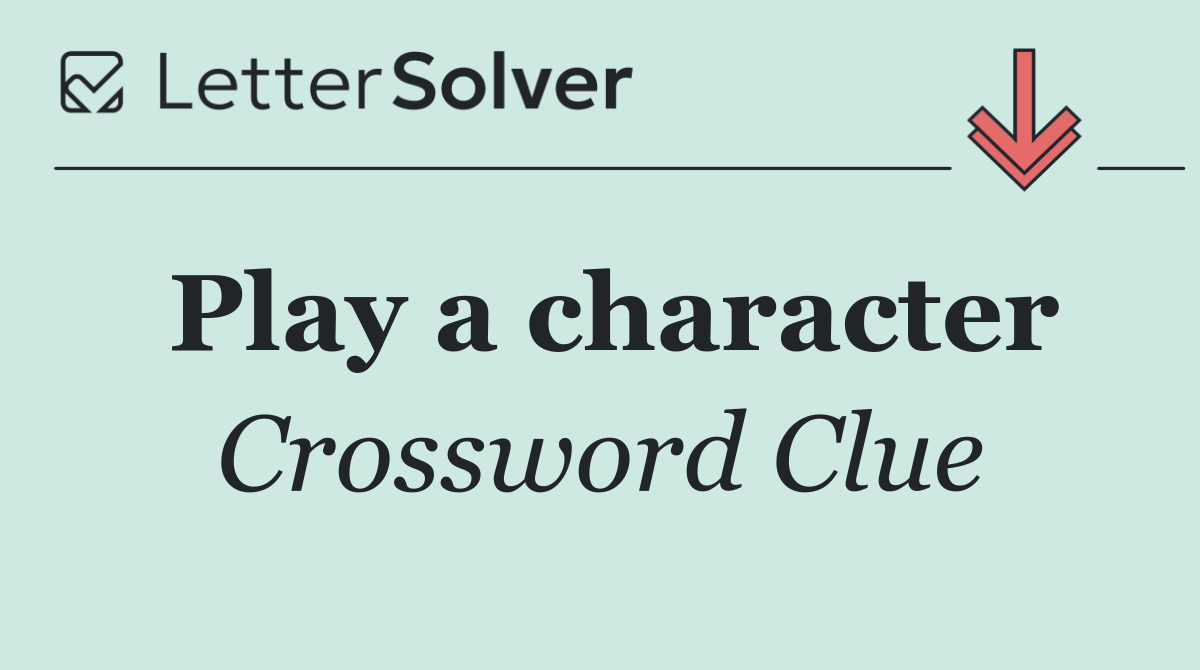 Play a character