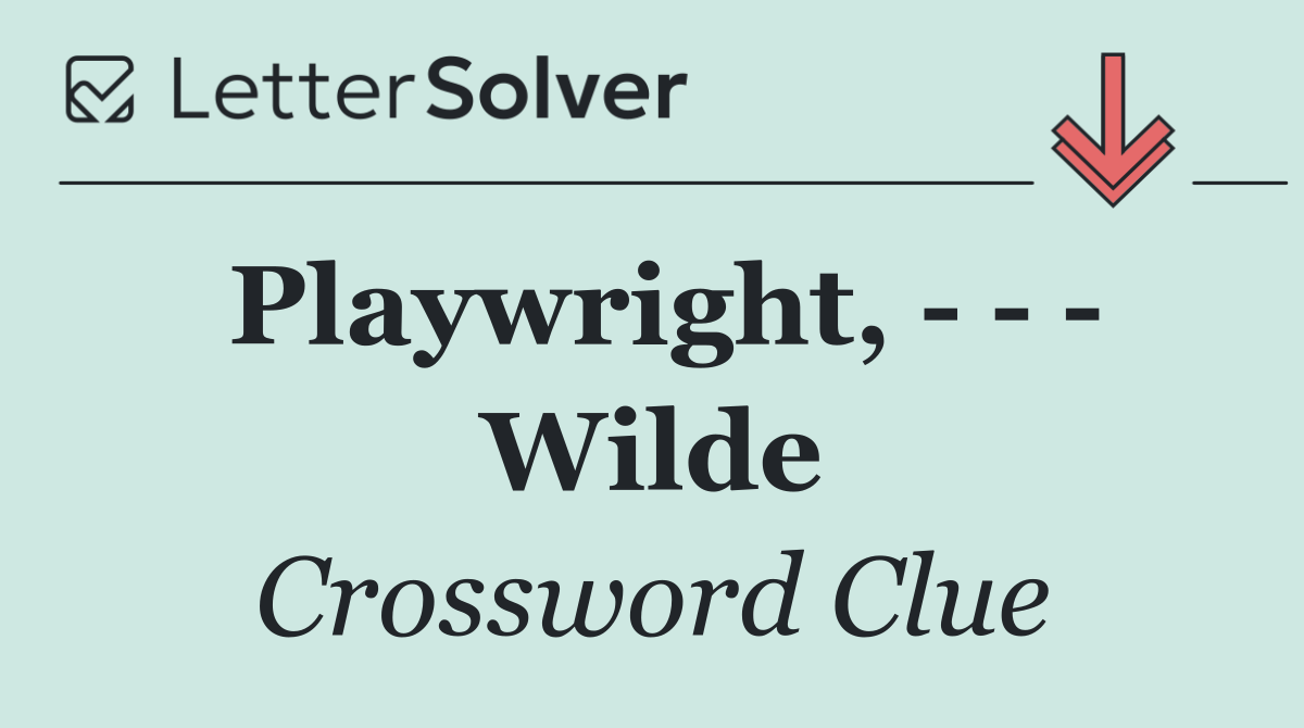 Playwright,       Wilde