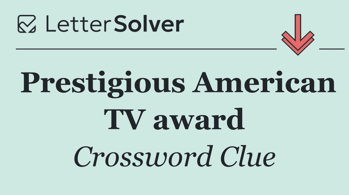 Prestigious American TV award