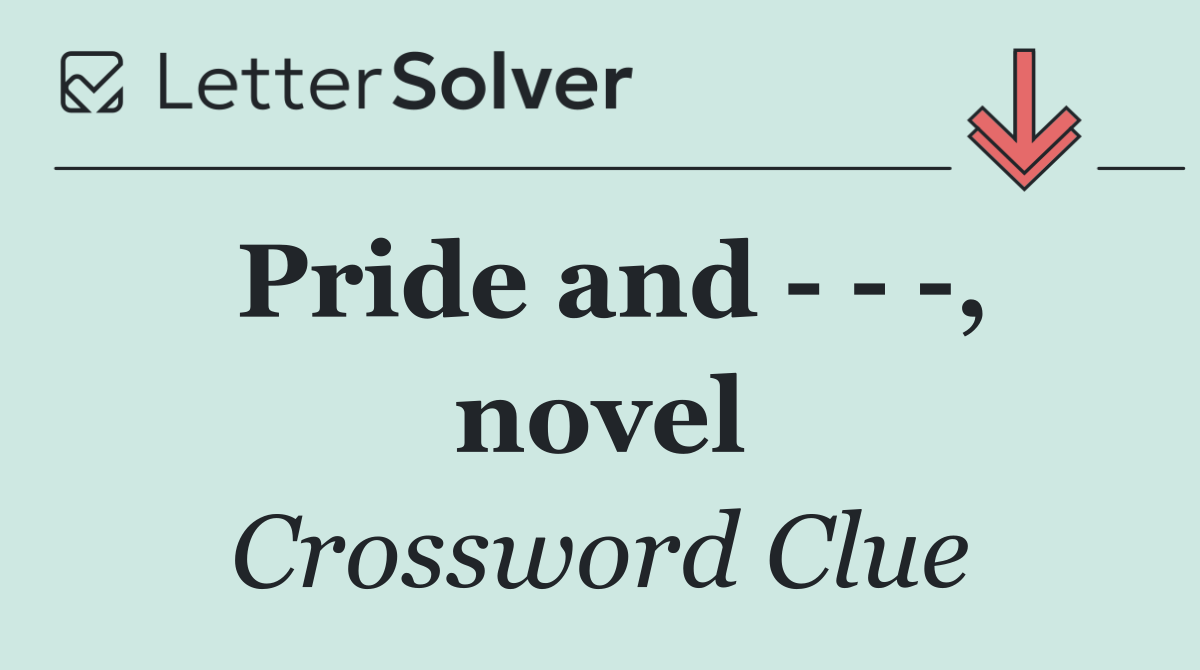 Pride and      , novel