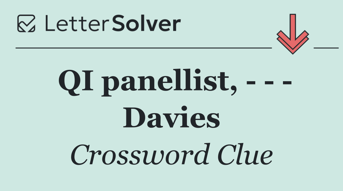 QI panellist,       Davies