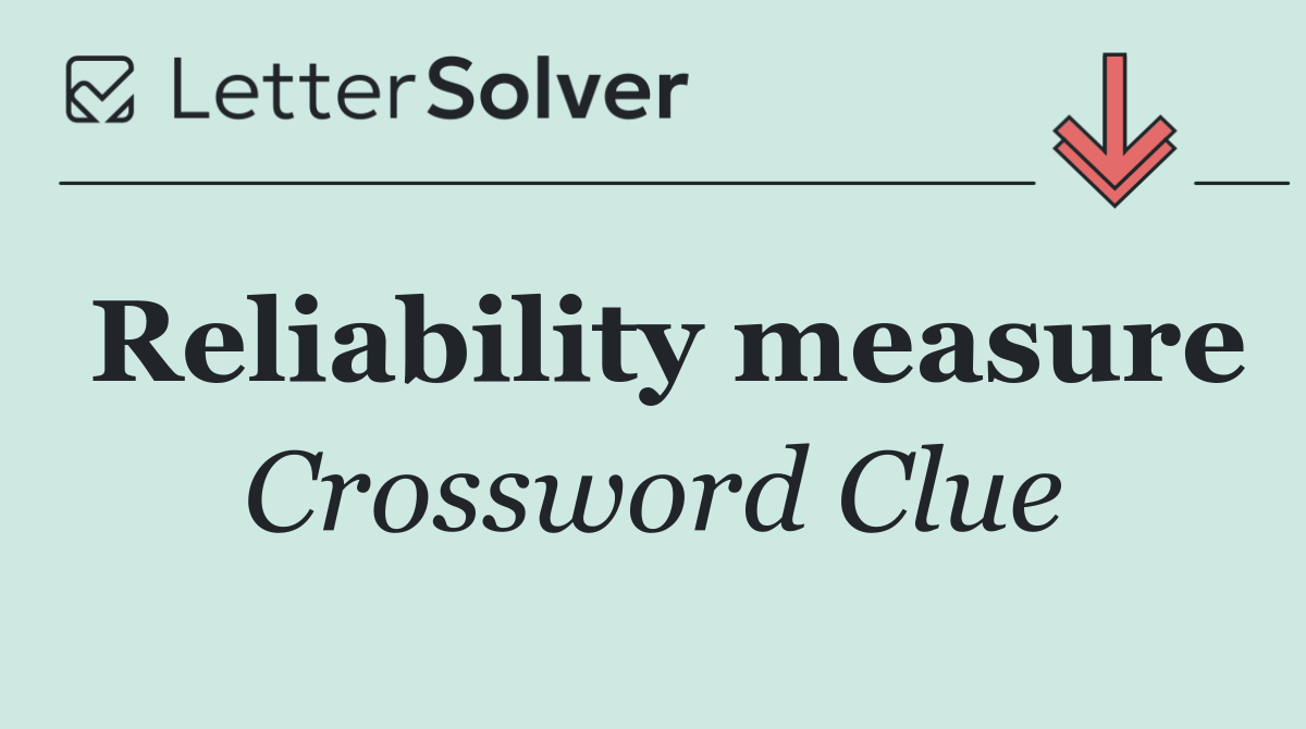 Reliability measure