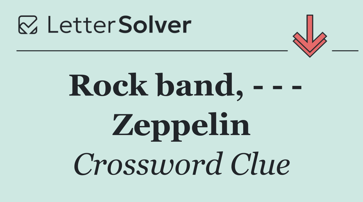 Rock band,       Zeppelin