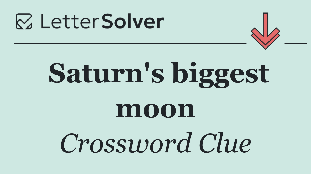 Saturn's biggest moon
