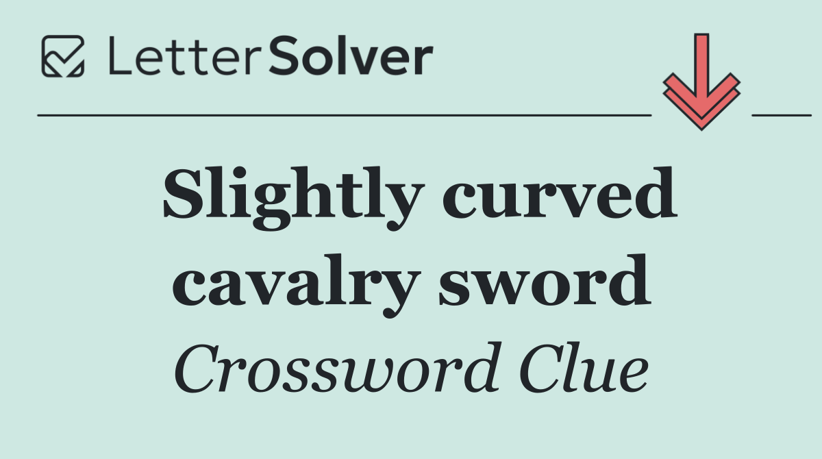 Slightly curved cavalry sword