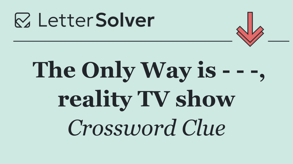 The Only Way is      , reality TV show