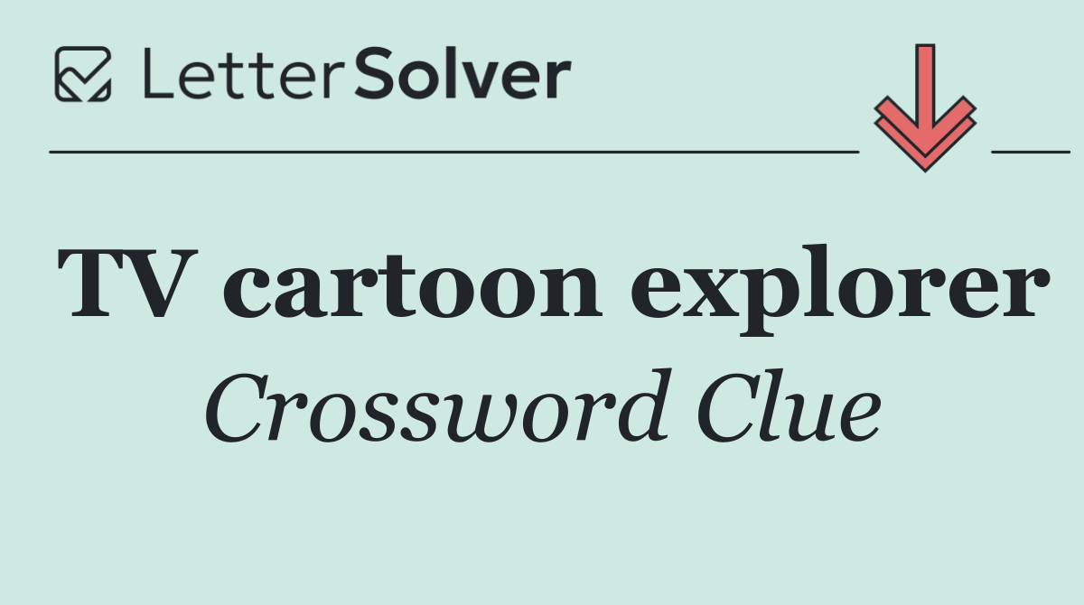 TV cartoon explorer