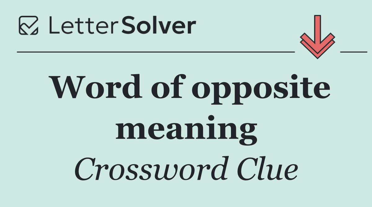 Word of opposite meaning